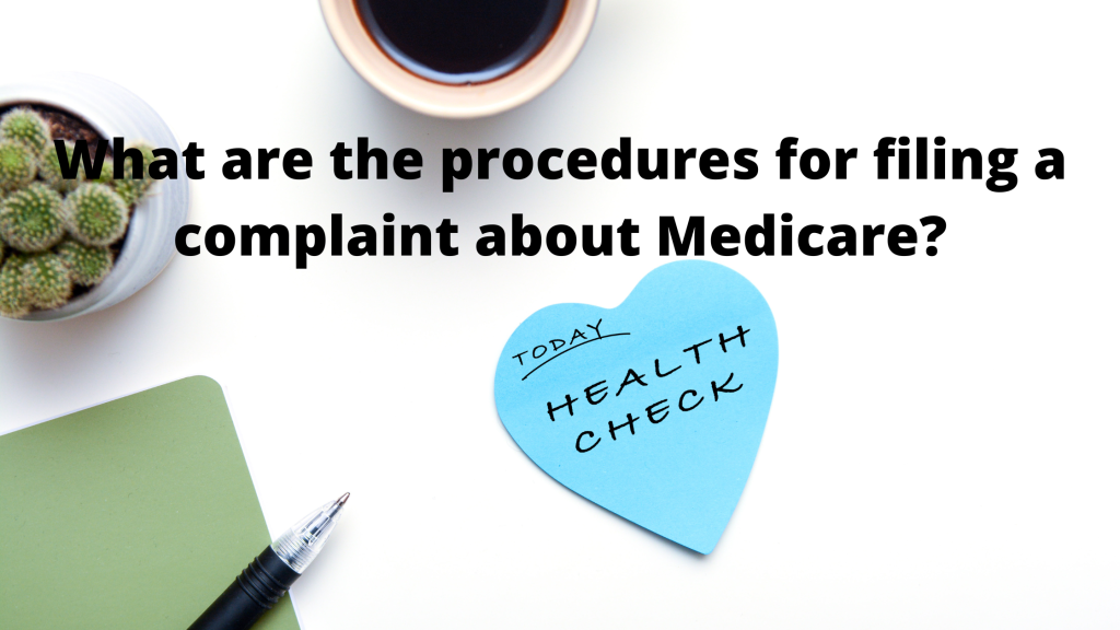 The Complete Guide to Medicare Appeals and Complaints