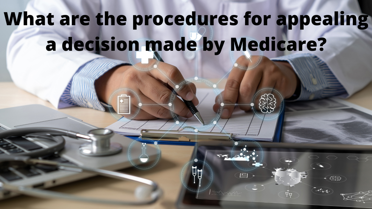 The Complete Guide to Medicare Appeals and Complaints